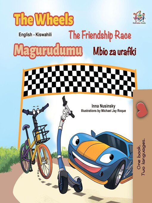 Title details for Magurudumu Mbio za urafiki / The Wheels the Friendship Race by Inna Nusinsky - Available